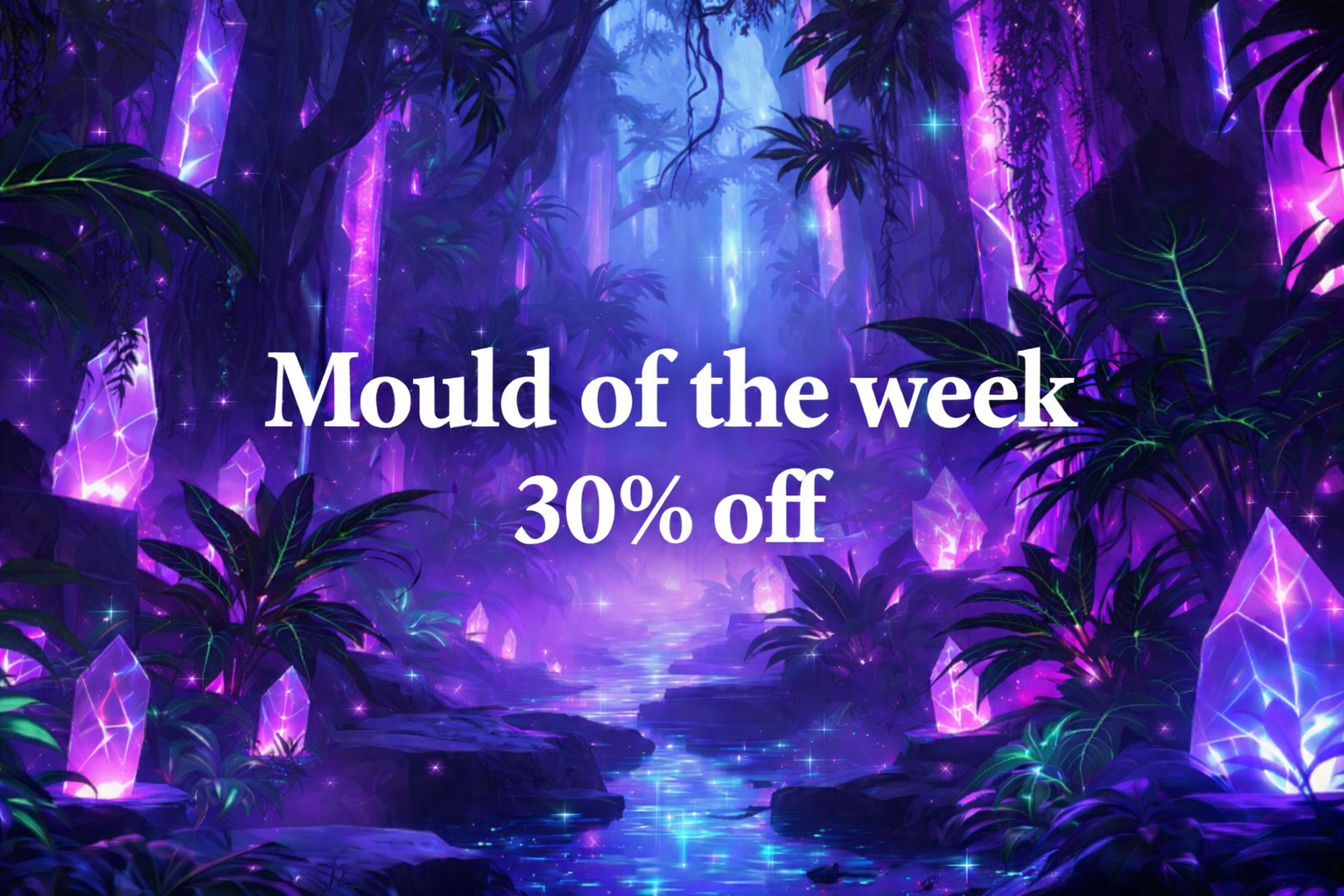 Mould Of The Week 30% Off