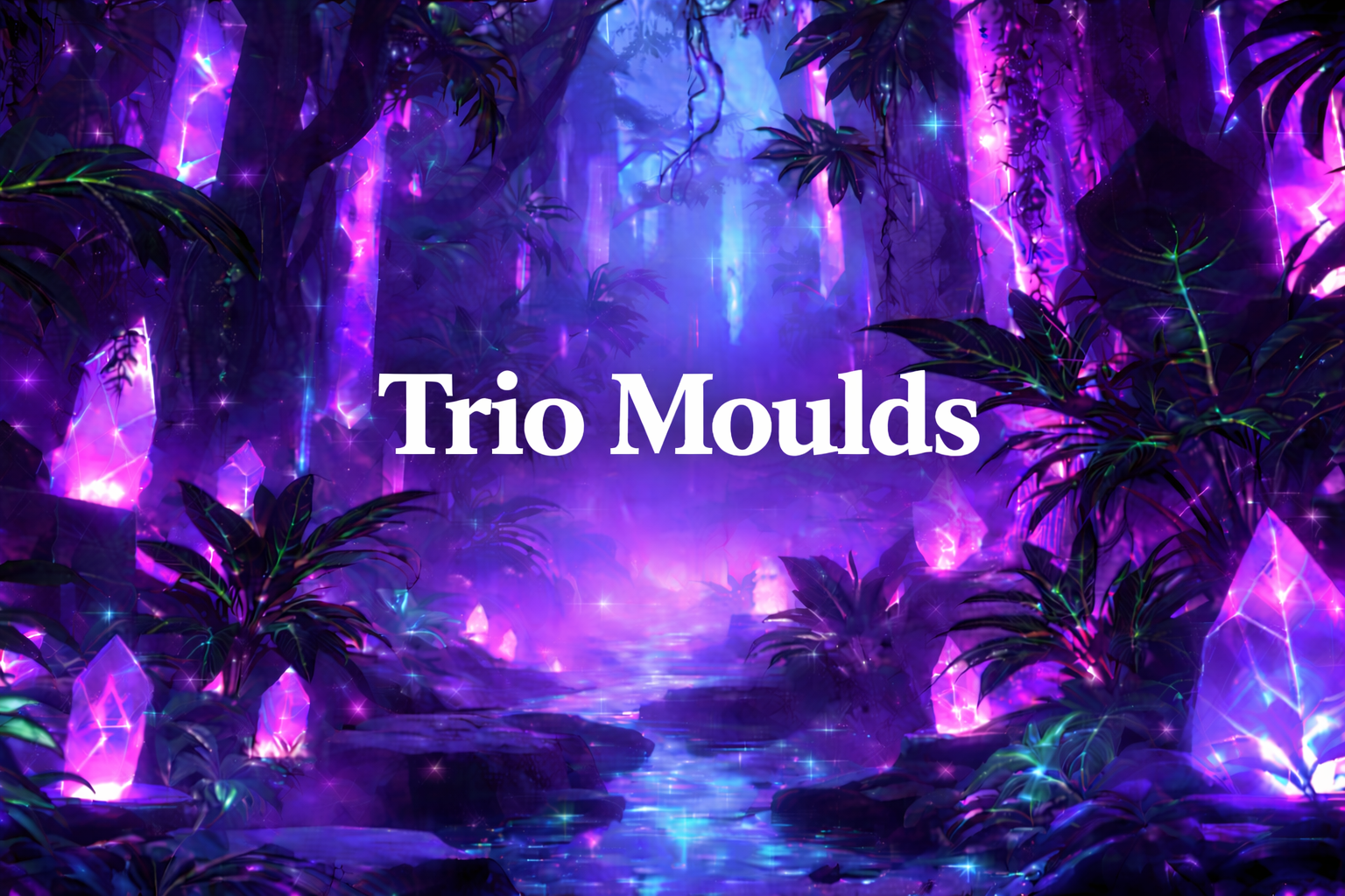 Trio Moulds