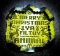 Merry Christmas Filthy Animal